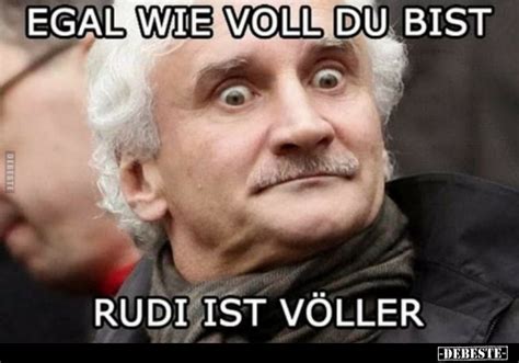 EGAL WIE VOLL DU BIST RUDI IST VÖLLER DEBESTE de