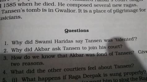 1585 when he died. He composed several new ragas. Tansen's tomb is in Gwa..