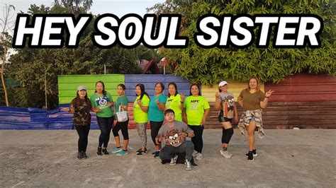 Hey Soul Sister Remix Zumba Dance Youtube