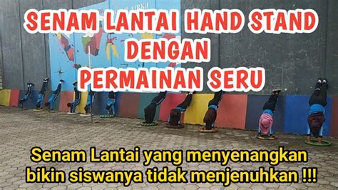 Senam Lantai Hand Stand Pembelajaran Pjok Kelas 5 Youtube