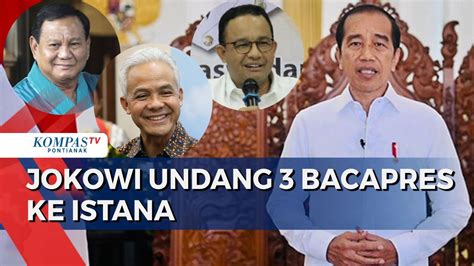 Breaking News Presiden Jokowi Undang Tiga Bacapres Makan Siang Di