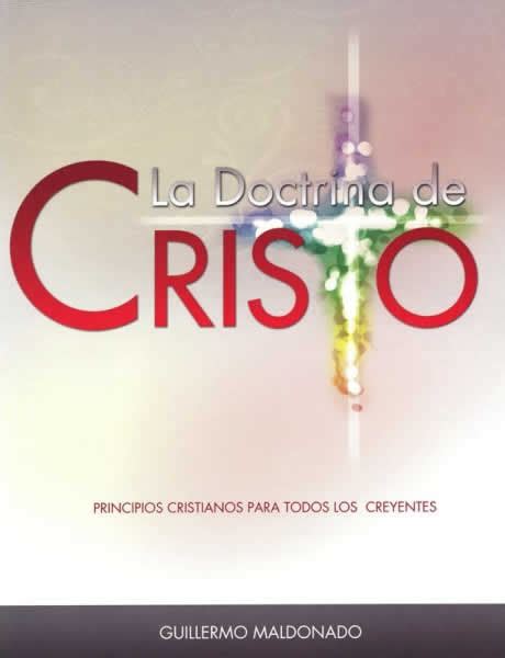 La Doctrina De Cristo Guillermo Maldonado Tubiblia