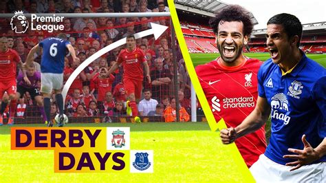 Liverpool vs Everton | The Merseyside Derby | Premier League Derby Days ...