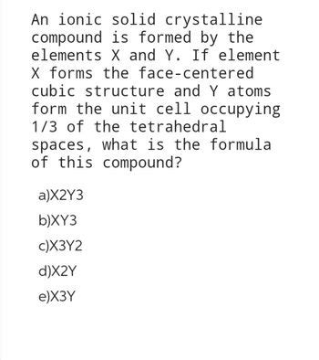 Answered An Ionic Solid Crystalline Compound Is Bartleby