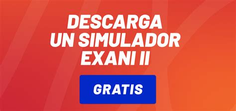 Simulacro Exani Ii