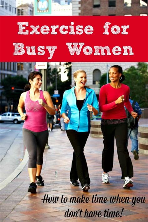 Regular Exercise For Busy Women How To Make Time When You Dont Have