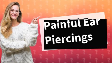 What Is The Most Painful Ear Piercing Ranked Youtube