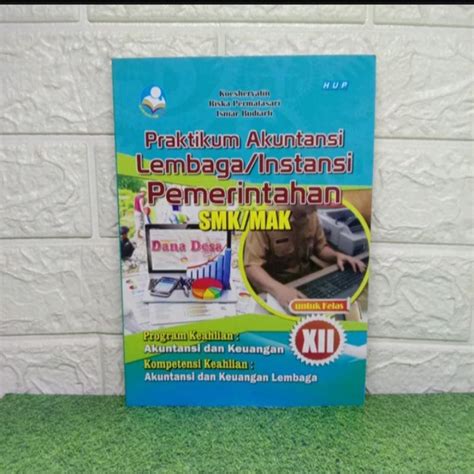 Jual Buku Praktikum Akuntansi Lembaga Instansi Pemerintahan Smk Kelas