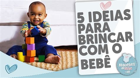 5 BRINCADEIRAS PARA CRIANÇAS DE 1 ANO DE IDADE | MACETES DE MÃE - YouTube