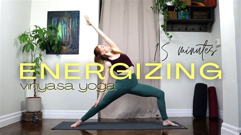 15 Minute Energizing Vinyasa Flow ~ Deep Stretch Yoga Youtube