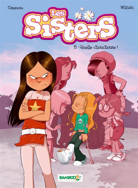 LES SISTERS tome 5 Bamboo Édition BD Boekhandels Jacquet