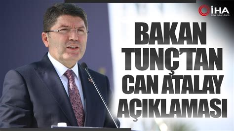 Adalet Bakanı Tunçtan Can Atalay Açıklaması Yargı En Doğru Kararı