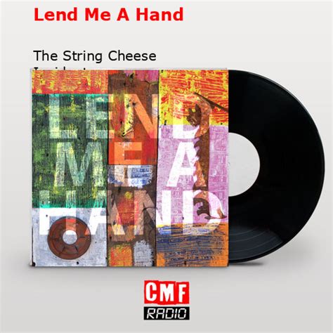 La Historia Y El Significado De La Canci N Lend Me A Hand The String