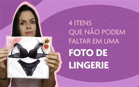 Como Tirar Foto De Lingerie Para O Instagram Da Sua Loja Escola De