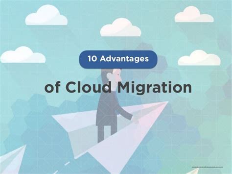 10 Advantages Of Cloud Migration