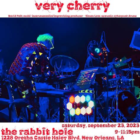 Very Cherry The Rabbit Hole Tickets At The Rabbit Hole In New Orleans