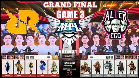 RRQ VS ALTER EGO Game 3 MPL Season 6 GRAND FINAL Mobile Legends YouTube