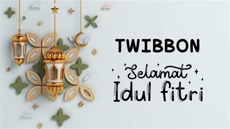 Kumpulan Twibbon Idul Fitri Gratis Tanpa Watermark Tinggal