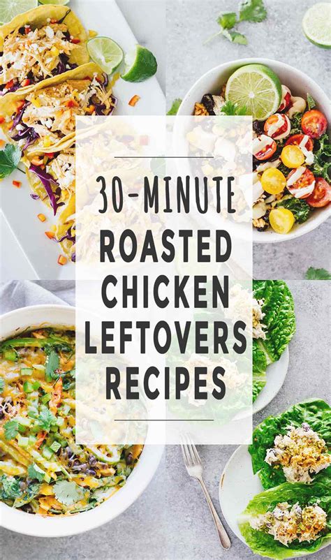 30-Minute Roasted Chicken Leftovers Recipes - Jar Of Lemons