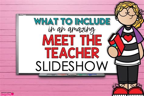 What To Include In A Meet The Teacher Slideshow Great Ideas