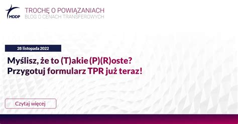 Myślisz że to T akie P R oste Przygotuj formularz TPR już teraz