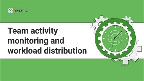 Team Activity Monitoring And Workload Distribution Youtube