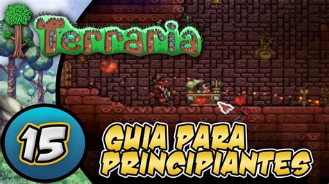 Guia Para Principiantes EP 15 Mesa De Alquimia Y Mazmorra TERRARIA