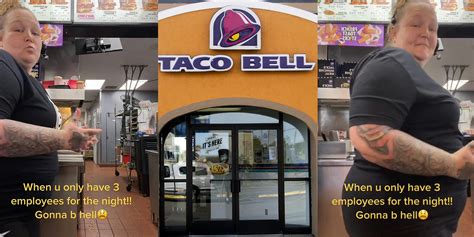 Taco Bell Manager Says She Only Has 3 Workers For Night Shift