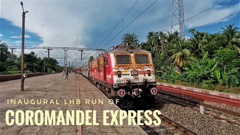 Inaugural Lhb Run Of Coromandel Express Shalimar To Chennai Indian