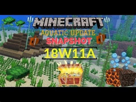 Minecraft Aquatic Update Review Latest SNAPSHOT 18w11a 2018 YouTube