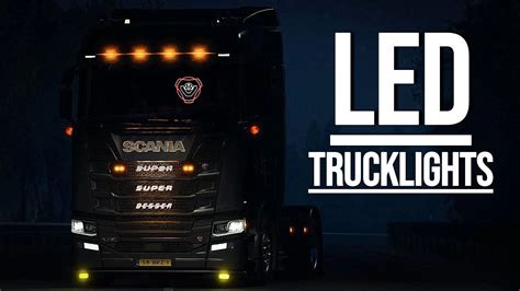 LED Trucklight V13 0 1 43 ETS2 Mods Euro Truck Simulator 2 Mods