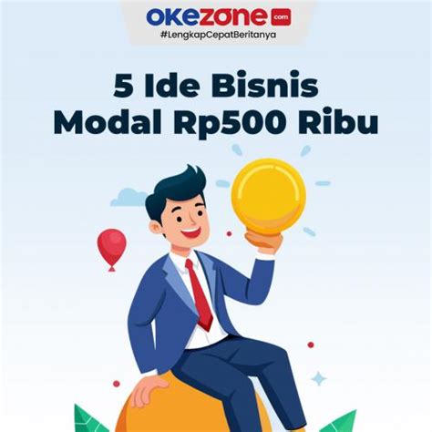 5 Ide Usaha Modal Rp500 Ribu 0 Foto Okezone Infografis