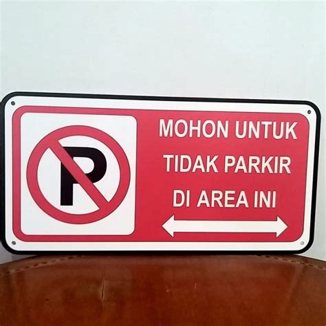 Jual Sign No Parking In This Area Acrylic Mohon Untuk Tidak Parkir Di