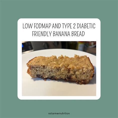 Low Fodmap Type 2 Diabetic Friendly Banana Bread