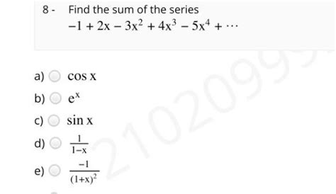 Solved −12x−3x24x3−5x4⋯ Cosx Ex Sinx 1−x1 1x2−1