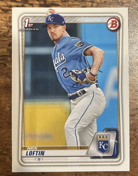 2020 Bowman Draft 1st Bowman Nick Loftin Kansas City Royals Rookie RC