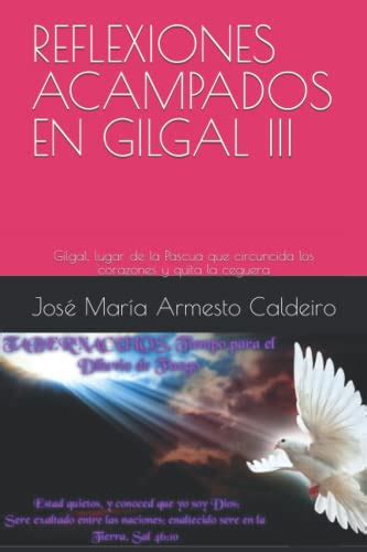 Reflexiones Acampados En Gilgal Iii Gilgal Lugar De La Pascua Que