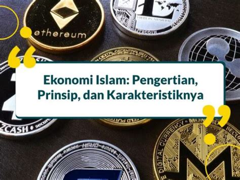 Ekonomi Islam Pengertian Prinsip Dan Karakteristiknya