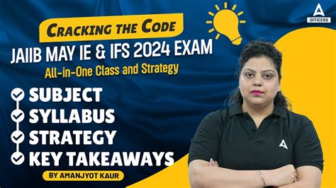 JAIIB IE And IFS Syllabus Strategy JAIIB May 2024 Exam Preparation