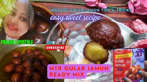 Gulab Jamun At Home Mtr Gulab Jamun Mix Recipe Gulab Jamun Recipe