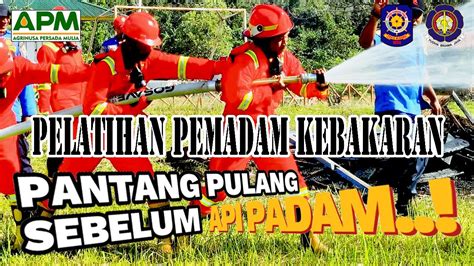 Pantang Pulang Sebelum Api Padam YouTube