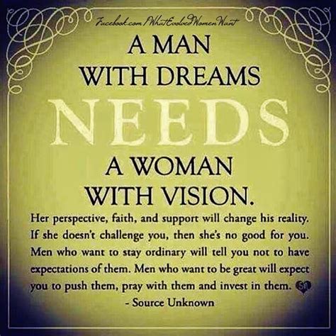 A Man Expects A Woman To Encourage Him To Achieve His True Potential