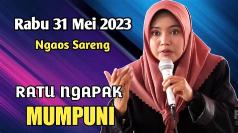 Rabu Mei Ngaos Sareng Ratu Ngapak Mumpuni Ceramah Ngapak Lucu