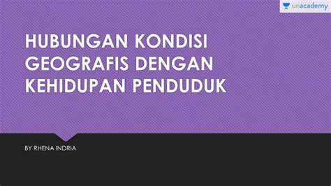 Kondisi Geografis Indonesia Hubungan Kondisi Geografis Dengan