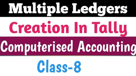 How To Create Multiple Ledgers In Tally Multiple Ledger Creation In