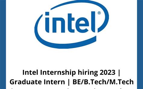 Intel Internship Hiring 2023 Graduate Intern Bebtechmtech 20232024 Passing Out