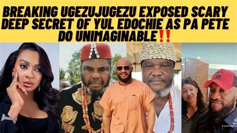 Queen May Shock As Ugezujugezu Exposed Scary Deep Secret Of Yul Edochie