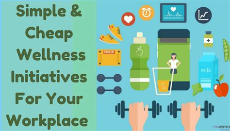 5 Simple And Cost Effective Workplace Wellness Initiatives