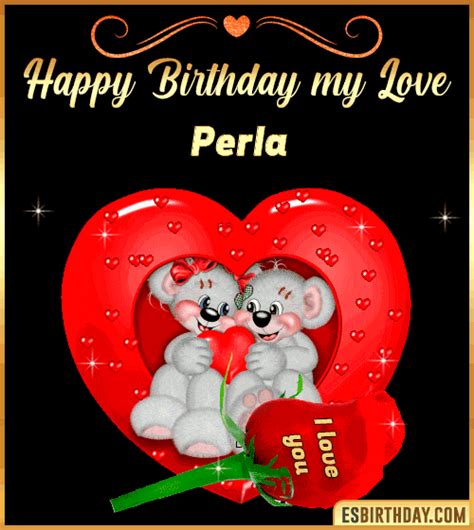 Happy Birthday Perla Images Animated Wishes Gifs