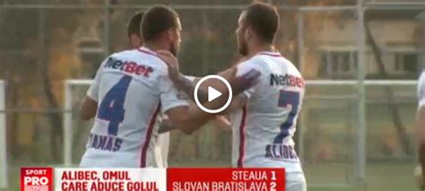 VIDEO REZUMAT Reactii Dupa Steaua 1 2 Slovan Alibec MVP A Fost